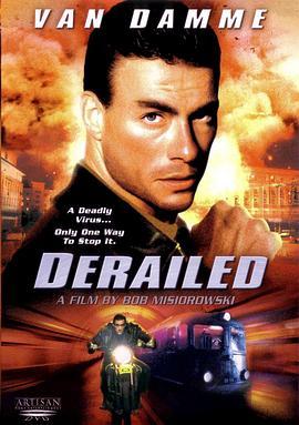 生化总动员 Derailed (2002) - 毒蛇电影