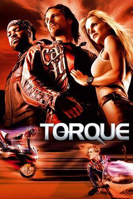 极速酷客 Torque (2004) - 毒蛇电影