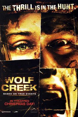 狼溪 Wolf Creek (2005) - 毒蛇电影