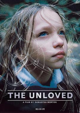 不被爱的人 The Unloved (2009) - 毒蛇电影