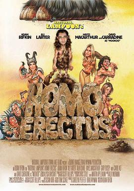 石器时代 Homo Erectus (2007) - 毒蛇电影