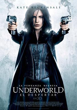 黑夜传说4：觉醒 Underworld: Awakening (2012) - 毒蛇电影