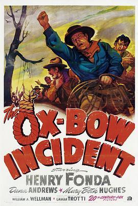 黄牛惨案 The Ox-Bow Incident (1943) - 毒蛇电影