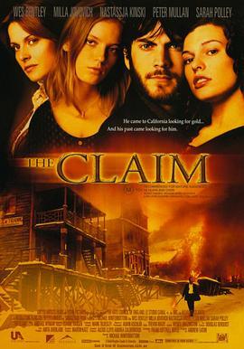 雪岭传奇 The Claim (2000) - 毒蛇电影