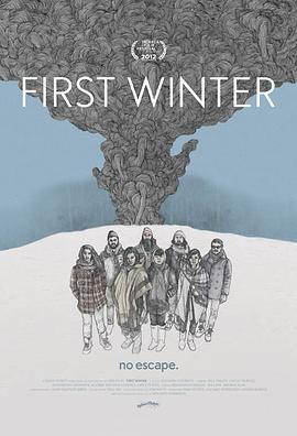 第一个冬天 First Winter (2012) - 毒蛇电影