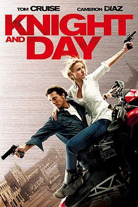 危情谍战 Knight and Day (2010) - 毒蛇电影