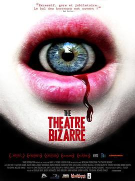 离奇剧院 The Theatre Bizarre (2011) - 毒蛇电影