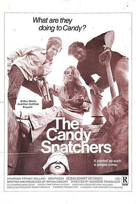 蜜糖绑架者 The Candy Snatchers (1973) - 毒蛇电影