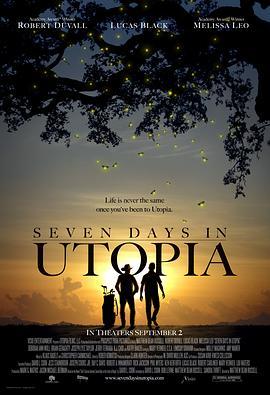 乌托邦7日 Seven Days in Utopia (2011) - 毒蛇电影