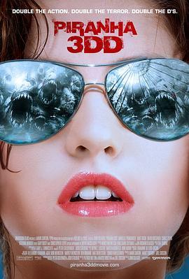 食人鱼3DD Piranha 3DD (2012) - 毒蛇电影