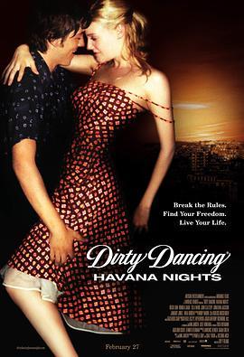 辣身舞2：情迷哈瓦那 Dirty Dancing: Havana Nights (2004) - 毒蛇电影