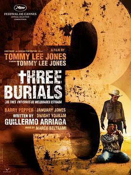 艾斯卡达的三次葬礼 The Three Burials of Melquiades Estrada (2005) - 毒蛇电影