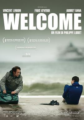 非法入境 Welcome (2009) - 毒蛇电影