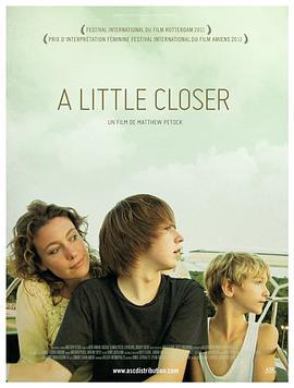 再靠近一点 A Little Closer (2011) - 毒蛇电影