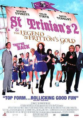 新乌龙女校2：弗里顿的黄金的传奇 St Trinian's: The Legend of Fritton's Gold (2009) - 毒蛇电影