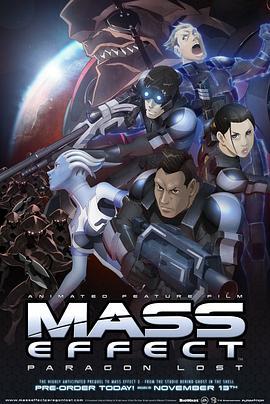 质量效应：迷途楷模 Mass Effect: Paragon Lost (2012) - 毒蛇电影