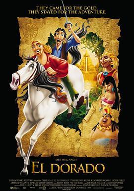 勇闯黄金城 The Road to El Dorado (2000) - 毒蛇电影