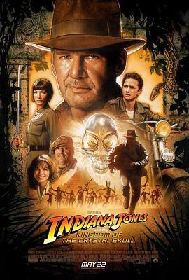 夺宝奇兵4 Indiana Jones and the Kingdom of the Crystal Skull (2008) - 毒蛇电影