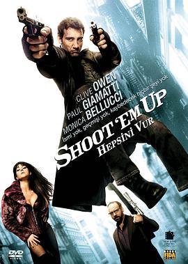 赶尽杀绝 Shoot 'Em Up (2007) - 毒蛇电影