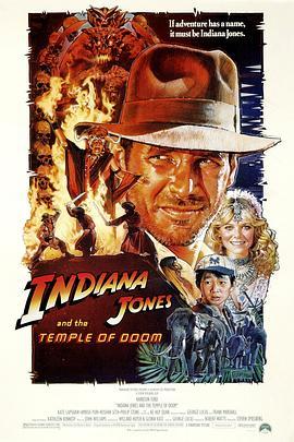 夺宝奇兵2 Indiana Jones and the Temple of Doom (1984) - 毒蛇电影