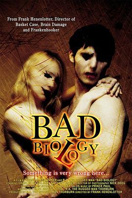 恐怖相亲 Bad Biology (2008) - 毒蛇电影