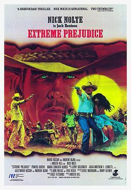 反攻美国 Extreme Prejudice (1987) - 毒蛇电影