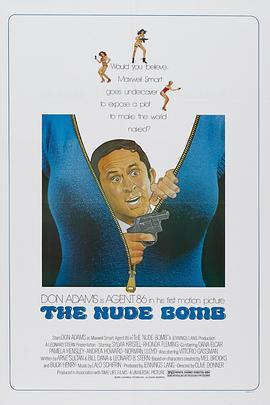 糊涂侦探：裸体炸弹 Get Smart: The Nude Bomb (1980) - 毒蛇电影