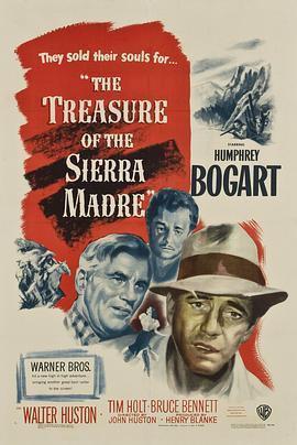 碧血金沙 The Treasure of the Sierra Madre (1948) - 毒蛇电影