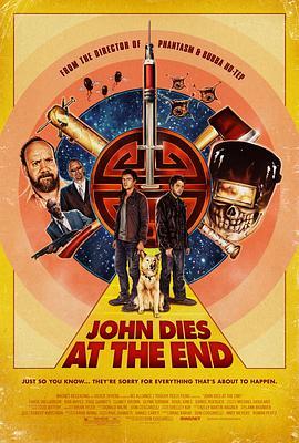 最后约翰死了 John Dies at the End (2012) - 毒蛇电影