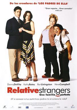 有缘的陌生人 Relative Strangers (2006) - 毒蛇电影