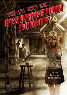 复活县 Resurrection County (2008) - 毒蛇电影