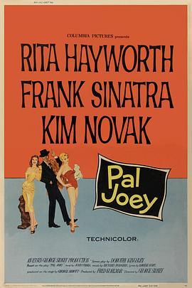 花红酒绿 Pal Joey (1957) - 毒蛇电影