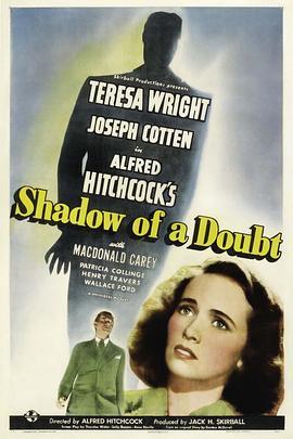 辣手摧花 Shadow of a Doubt (1943) - 毒蛇电影