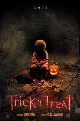 别惹小孩 Trick 'r Treat (2007) - 毒蛇电影