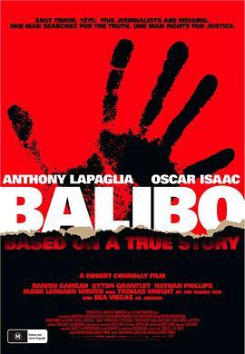 巴里布 Balibo (2009) - 毒蛇电影