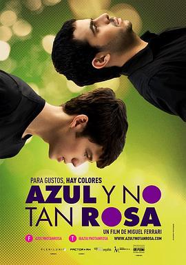 蓝色非粉红 Azul y no tan Rosa (2012) - 毒蛇电影