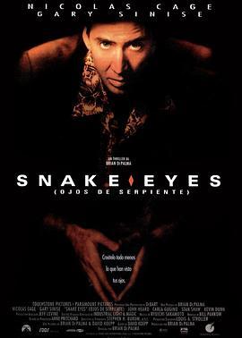 蛇眼 Snake Eyes (1998) - 毒蛇电影