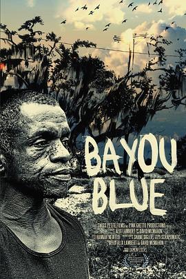 Bayou Blue  (2011) - 毒蛇电影