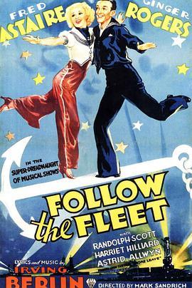 海上恋舞 Follow the Fleet (1936) - 毒蛇电影