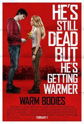 温暖的尸体 Warm Bodies (2013) - 毒蛇电影