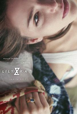 莉莉与凯特 Lily & Kat (2015) - 毒蛇电影