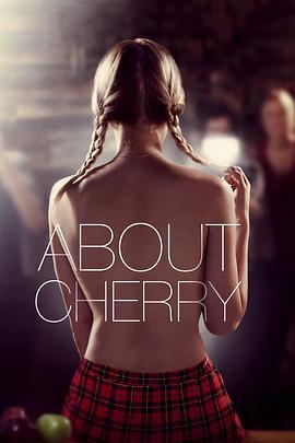 樱桃 About Cherry (2012) - 毒蛇电影