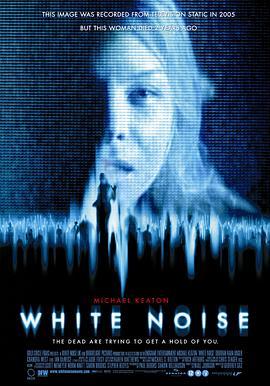 鬼讯号 White Noise (2005) - 毒蛇电影