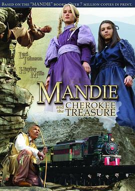 曼迪与切诺基宝藏 Mandie and the Cherokee Treasure (2010) - 毒蛇电影