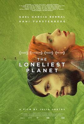 最孤独的星球 The Loneliest Planet (2011) - 毒蛇电影