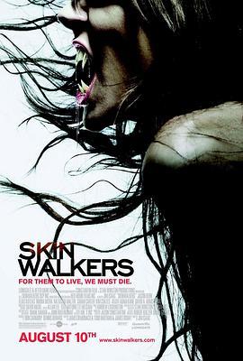 剥皮行者 Skinwalkers (2006) - 毒蛇电影