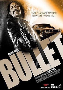 子弹 Bullet (2014) - 毒蛇电影