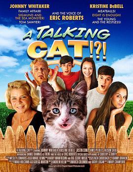 一只会说话的猫 A Talking Cat!?! (2013) - 毒蛇电影