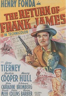 弗兰克·詹姆斯归来 The Return of Frank James (1940) - 毒蛇电影