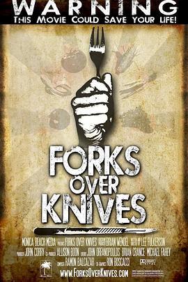 刀叉下的秘密 Forks Over Knives (2011) - 毒蛇电影